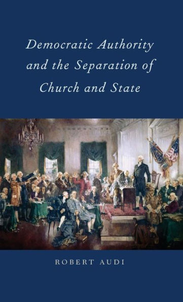 Democratic Authority and the Separation of Church and State
