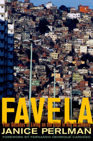 Favela: Four Decades of Living on the Edge in Rio de Janeiro