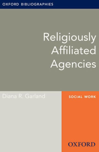 Religiously Affiliated Agencies: Oxford Bibliographies Online Research Guide