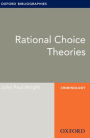 Rational Choice Theories: Oxford Bibliographies Online Research Guide