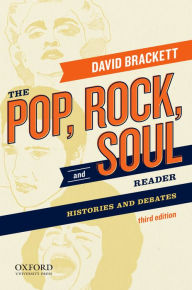 The Pop, Rock, and Soul Reader: Histories and Debates / Edition 3