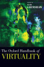 The Oxford Handbook of Virtuality