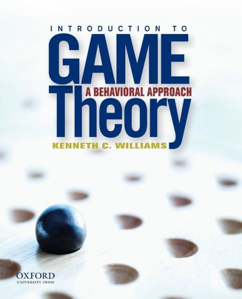 Introduction to Game Theory: A Behavioral Approach