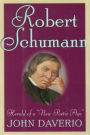 Robert Schumann: Herald of a 