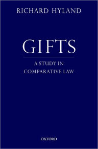 Title: Gifts: A Study in Comparative Law, Author: Richard Hyland