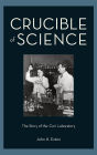 Crucible of Science: The Story of the Cori Laboratory
