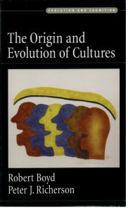 Title: The Origin and Evolution of Cultures, Author: Robert Boyd