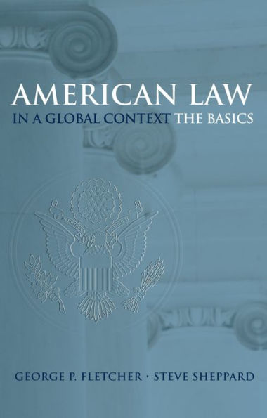 American Law in a Global Context: The Basics
