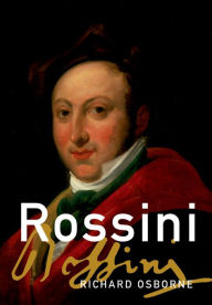 Title: Rossini, Author: Richard Osborne