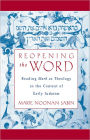 Reopening the Word: Reading Mark as Theology in the Context of Early Judaism