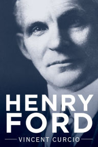 Title: Henry Ford, Author: Vincent Curcio