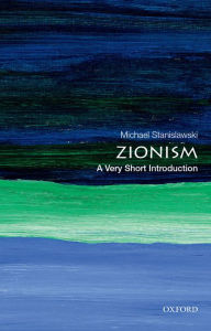 Title: Zionism: A Very Short Introduction, Author: Michael Stanislawski