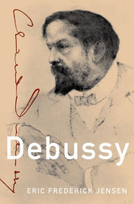Title: Debussy, Author: Eric Frederick Jensen
