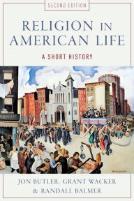 Title: Religion in American Life: A Short History, Author: Jon Butler