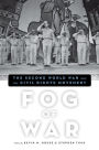 Fog of War: The Second World War and the Civil Rights Movement