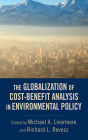 The Globalization of Cost-Benefit Analysis in Environmental Policy