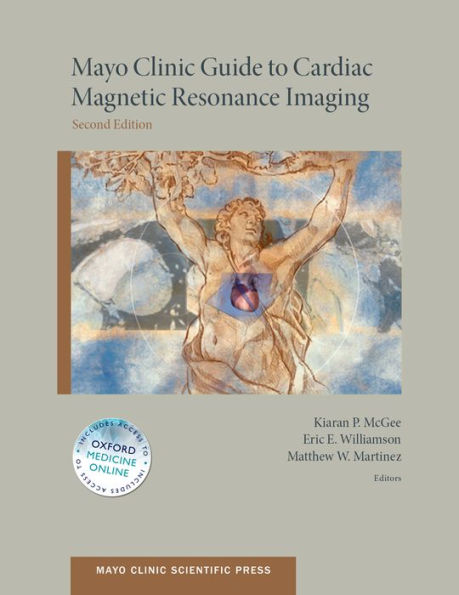 Mayo Clinic Guide to Cardiac Magnetic Resonance Imagine / Edition 2