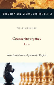 Counterinsurgency Law: New Directions in Asymmetric Warfare