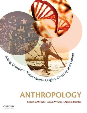 Anthropology: Asking Questions about Human Origins, Diversity, and Culture / Edition 1