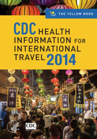 CDC Health Information for International Travel 2014: The Yellow Book