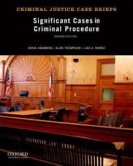Title: Significant Cases in Criminal Procedure / Edition 2, Author: Craig Hemmens