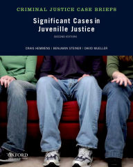 Title: Significant Cases in Juvenile Justice / Edition 2, Author: Craig Hemmens