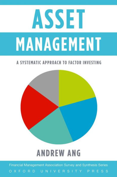 Asset Management: A Systematic Approach to Factor Investing