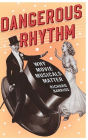 Dangerous Rhythm: Why Movie Musicals Matter