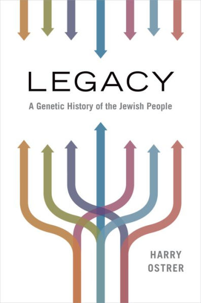 Legacy: A Genetic History of the Jewish People