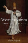 Western Sufism: From the Abbasids to the New Age