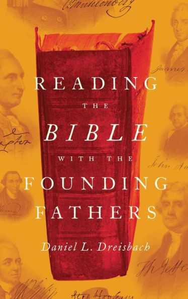 Reading the Bible with the Founding Fathers