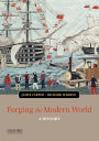Forging the Modern World: A History / Edition 1