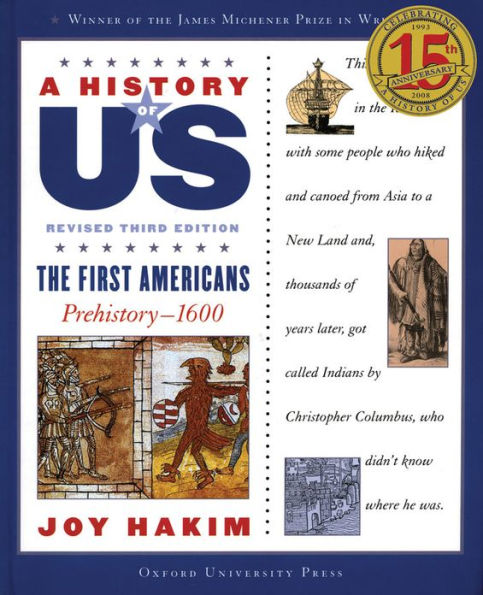 The First Americans: Prehistory-1600 (A History of US Series #1)