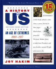 Title: An Age of Extremes: 1880-1917 (A History of US Series #8), Author: Joy Hakim