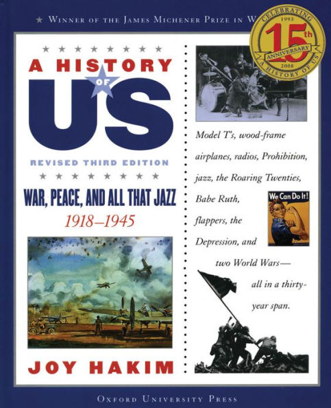 War, Peace, and All That Jazz: 1918-1945 (A History of US Series #9)