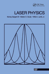 Title: Laser Physics / Edition 1, Author: Murray