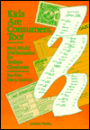 Kids Are Consumers, Too!: Real-World Mathematics for Today's Classroom / Edition 1