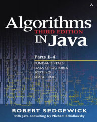 Algorithms in Java, Third Edition, Parts 1-4: Fundamentals, Data Structures, Sorting, Searching / Edition 3