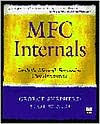 MFC Internals: Inside the Microsoft Foundation Class Architecture / Edition 1