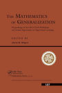 The Mathematics Of Generalization / Edition 1