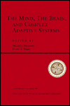 The Mind, the Brain and Complex Adaptive Systems