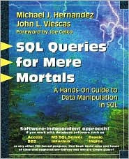 SQL Queries for Mere Mortals: A Hands-On Guide to Data Manipulation in SQL