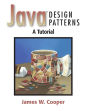 Java Design Patterns: A Tutorial / Edition 1
