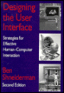 Designing the User Interface: Strategies for Effective Human-Computer Interaction / Edition 2