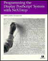 Programming the Display PostScript System with Next Step