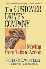 The Customer-Driven Company: Moving from Talk to Action / Edition 1