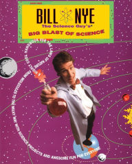 Title: Bill Nye The Science Guy's Big Blast Of Science, Author: Bill Nye