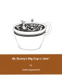 Mr. Bunny's Big Cup o' Java'