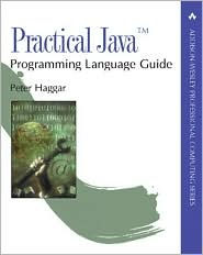 Practical Java Programming Language Guide / Edition 1
