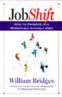 Jobshift: How To Prosper In A Workplace Without Jobs